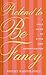 Pretend to Be Fancy by Whitney Marston Pierce