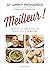 Meilleur !: 48 recettes ind...