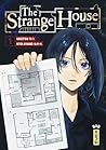 The Strange House - Tome 1 by Uketsu