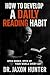 How to Develop a Daily Reading Habit by Jaxon Hunter How to Develop a Daily Reading Habit by Jaxon Hunter