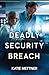 Deadly Security Breach (Secure Watch #3)