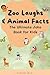 Zoo Laughs & Animal Facts by Kenzie Blue