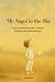 My Angel in the Sky: A Stor...