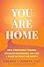 You Are Home by Sherrie Campbell PhD