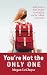 You're Not the Only One: Re...