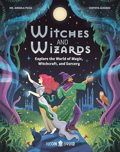 Witches and Wizards: Explore the World of Magic, Witchcraft, and Sorcery (Myth Busters)