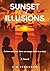 Sunset of Illusions