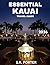ESSENTIAL KAUAI TRAVEL GUID...