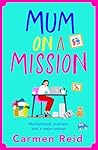 Mum on a Mission:...