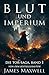 Blut und Imperium: Die Tor-...