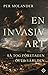 En invasiv art