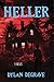 Heller by Dylan DeGrave