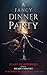 A Fancy Dinner Party: Feast of Horrors