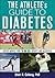 Athlete's Guide to Diabetes epub, The by Sheri Colberg