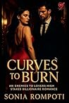 Curves to Burn by Sonia Rompoti