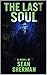 The Last Soul: A Fight for ...
