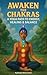 Awaken the Chakras: A Yoga ...