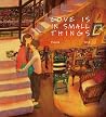 Love is in Small ...