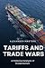 Tariffs and Trade Wars: A H...