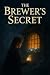 The Brewer's Secret by Arun Rachit