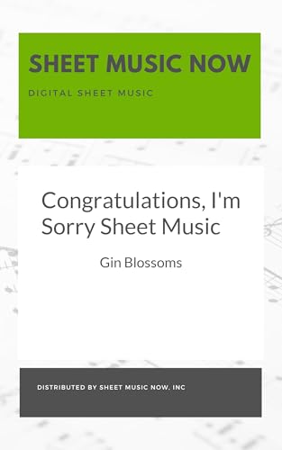 Congratulations, I'm Sorry Sheet Music (Kindle Edition)