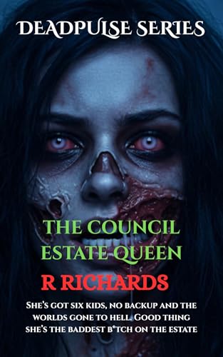 DEADPULSE SERIES The Council Estate Queen (Kindle Edition)