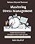 Mastering Stress Management...