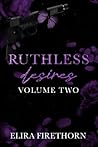 Ruthless Desires ...