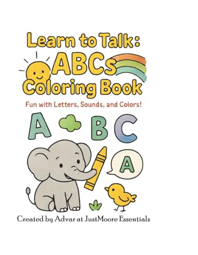 Learn to Talk: ABCs Coloring Book.: Fun with letters, sounds and colours. (Learn to talk: Fun with colours, sounds and letters.)