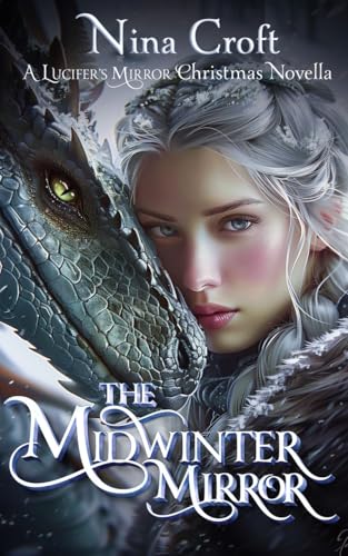 The Midwinter Mirror: A Lucifer's Mirror Christmas Novella (Kindle Edition)