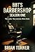 BBT's Barbershop Season One...