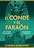 El Conde y el Faraón: Del Downton Abbey real... al descubrimiento de Tutankamón (Spanish Edition)