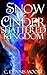 Snow & Cinder by C. Dennis Moore