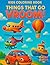 Things That Go Vroom! Coloring Book for Kids by The Color Patch