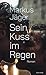 Sein Kuss im Regen: Roman (German Edition)