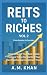 REITs to Riches Vol 2: From...