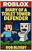 ROBLOX: Diary of a Toilet T...