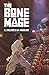 The Bone Mage