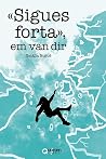 "Sigues forta", e...