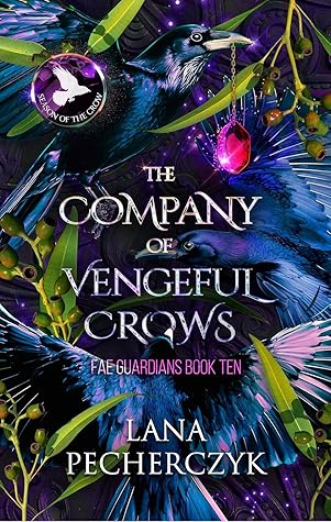 The Company of Vengeful Crows (Fae Guardians #10)