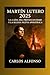 Martín Lutero 2025: La Caíd...