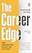 The Career Edge: The Unwritten Rules of Success