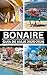 BONAIRE GUÍA DE VIAJE 2025-...