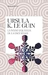 La mano izquierda de la oscuridad by Ursula K. Le Guin