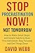 Stop Procrastination Now! N...