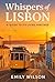 Whispers of Lisbon: A Guide...