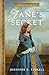 Jane's Secret by Jennifer E. Tirrell Jane's Secret by Jennifer E. Tirrell