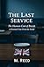 The Last Service: The Human...