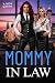 Mommy in Law: A Forbidden Femdom Taboo Romance of Leather, Strapon Pegging Power, and Submission (Mommy Loves Her Boy)