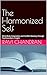 The Harmonized Self: Mind-B...